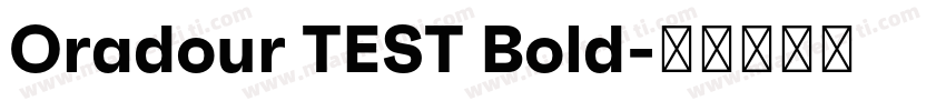 Oradour TEST Bold字体转换